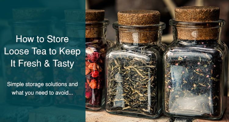 how to store loose tea